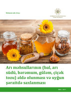 Arı məhsullarının əldə olunması və uyğun şəraitdə saxlanması