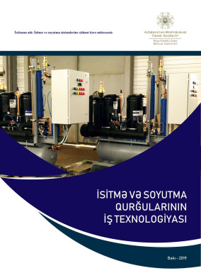 İsitmə və soyutmə qurğularının iş texnologiyası