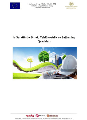 İş şəraitində əmək, təhlükəsizlik və sağlamlıq qaydaları