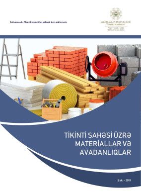 Tikinti sahəsi üzrə materiallar və avadanlıqlar