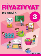 Riyaziyyat - 3 I hissə
